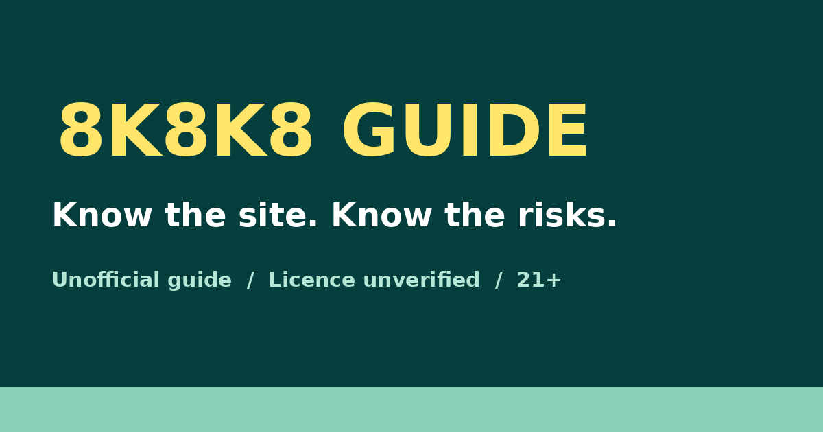 8K8 unofficial guide artwork for promotions; licence unverified, adults 21+